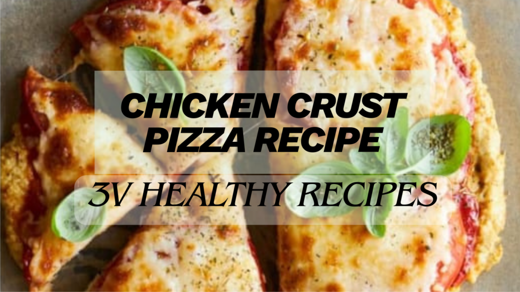 Chicken Crust Pizza Recipe