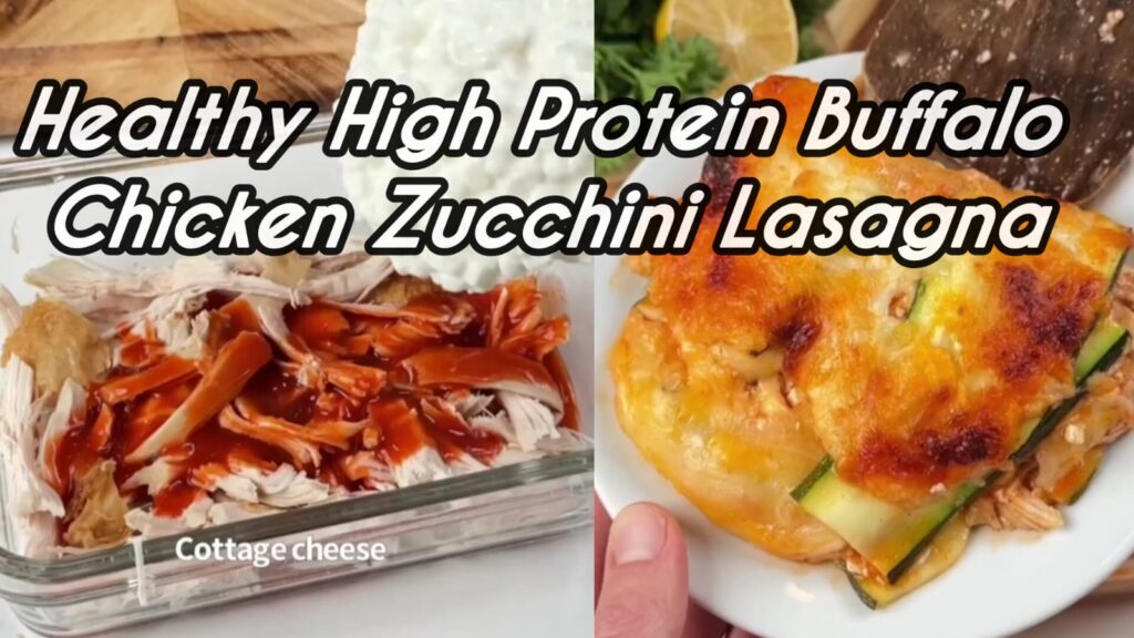 Healthy High Protein Buffalo Chicken Zucchini Lasagna