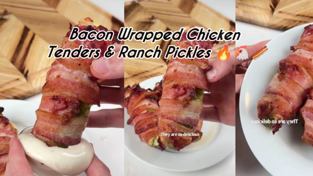 Bacon Wrapped Chicken Tenders & Ranch Pickles