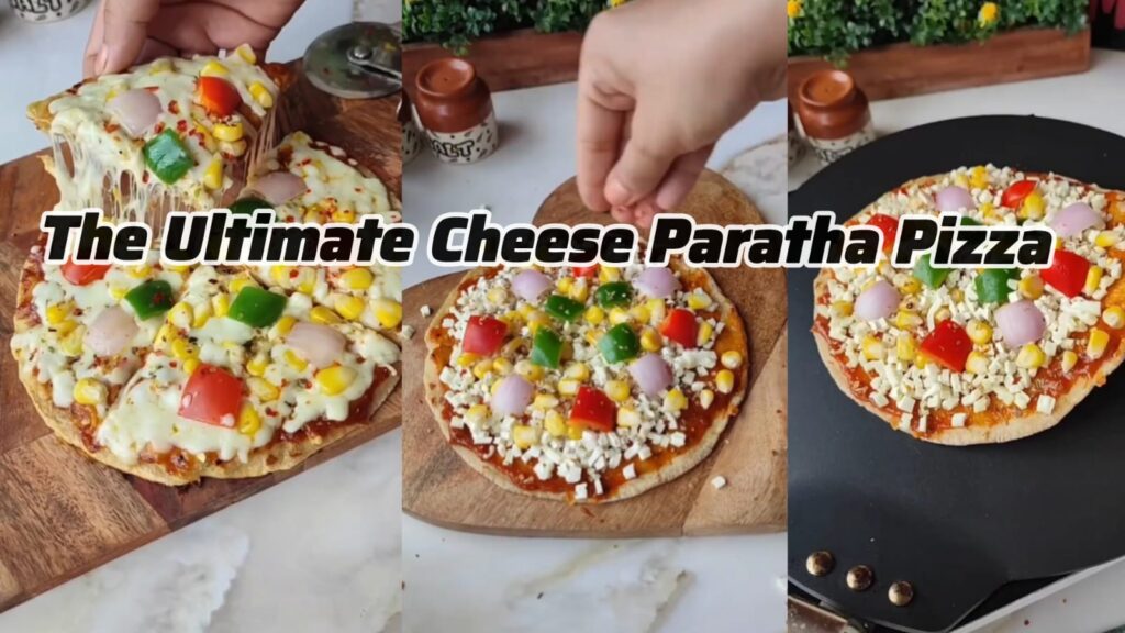 The Ultimate Cheese Paratha Pizza